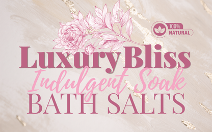 Luxury Bliss Bath Salts